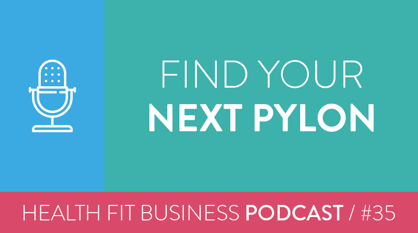 35 – Find Your Next Pylon